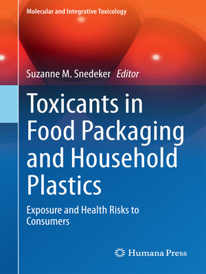 cover image of Toxicants in Food Packaging and Household Plastics